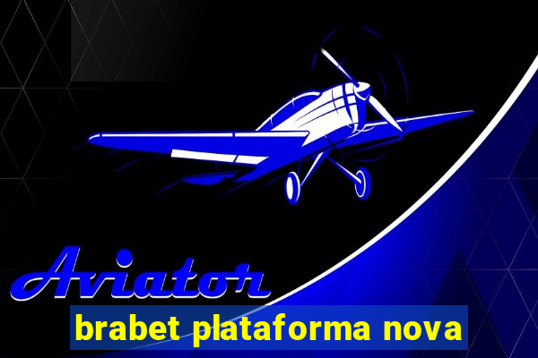 brabet plataforma nova